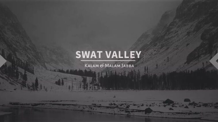 3 Day 2 Nights Tour of Swat Valley , Kalam Valley & Malam Jabba