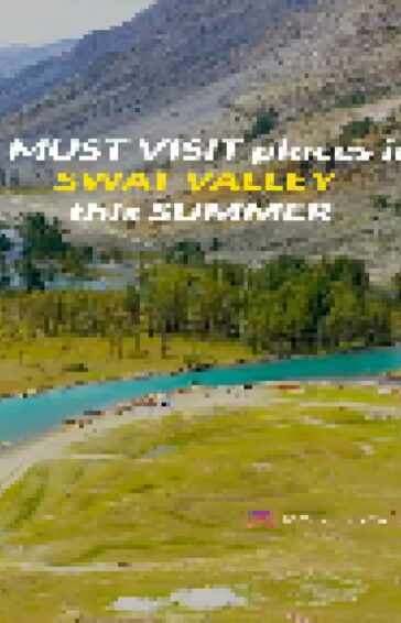 Top 5 recommendations in Swat Valley this Summer1. Chukail Meadows
2. Janshae